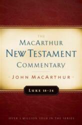 Luke 18-24 Macarthur New Testament Commentary (ISBN: 9780802409690)