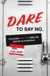 DARE to Say No (ISBN: 9781469676364)