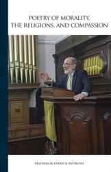 Poetry of Morality, the Religions, and Compassion (ISBN: 9781934491805)