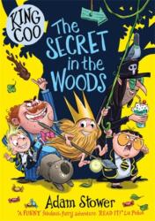 King Coo: The Secret in the Woods (ISBN: 9781788453479)