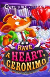 Geronimo Stilton: Have a Heart, Geronimo (ISBN: 9781802633122)