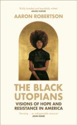 The Black Utopians (ISBN: 9781784744755)