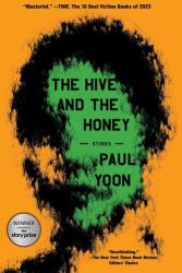 The Hive and the Honey (ISBN: 9781668020807)