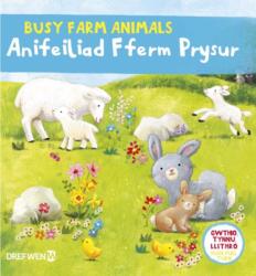 Cyfres Gwthio, Tynnu, Llithro: Anifeiliad Fferm Prysur / Busy Farm Animals (ISBN: 9781784232429)