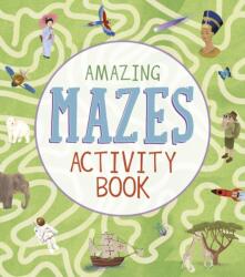 Amazing Mazes Activity Book (ISBN: 9781398842144)