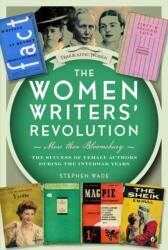 The Women Writers' Revolution: More than Bloomsbury (ISBN: 9781399036450)