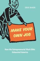 Make Your Own Job (ISBN: 9780674293601)