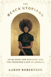 Black Utopians (ISBN: 9780374604981)