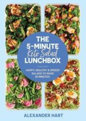 The 5-Minute Keto Salad Lunchbox - Hart, Alexander (ISBN: 9781923049796)