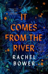 It Comes from the River (ISBN: 9781526672667)