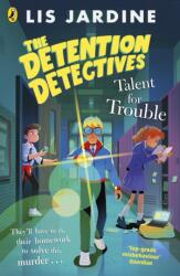 The Detention Detectives: Talent for Trouble (ISBN: 9780241691762)