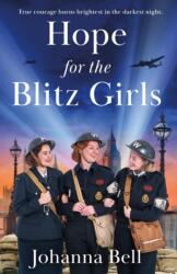 Hope for the Blitz Girls (ISBN: 9781399708791)