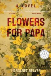 Flowers for Papa (ISBN: 9781800167155)