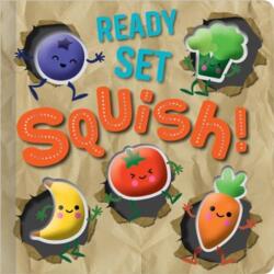 Ready Set Squish! (ISBN: 9781805442165)