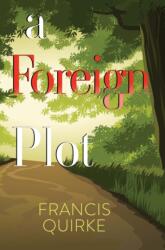 A Foreign Plot (ISBN: 9781837940837)
