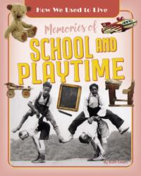 Memories of School and Playtime (ISBN: 9781788564236)