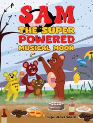 Sam the Super Powered Musical Moon (ISBN: 9781398472624)