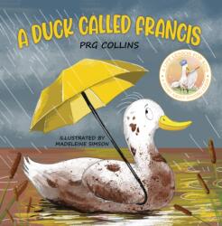 A Duck Called Francis (ISBN: 9781398467569)