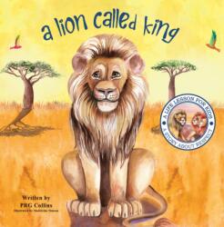 A Lion Called King (ISBN: 9781398467385)