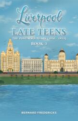 Liverpool Late Teens (ISBN: 9781035882779)