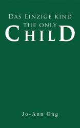 Das Einzige Kind / The Only Child (ISBN: 9781035876044)