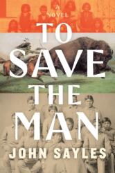 To Save the Man (ISBN: 9781685891411)