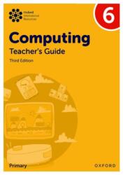Oxford International Computing: Teacher's Guide 6 (ISBN: 9781382047470)