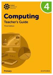Oxford International Computing: Teacher's Guide 4 (ISBN: 9781382047456)