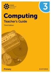 Oxford International Computing: Teacher's Guide 3 (ISBN: 9781382047449)