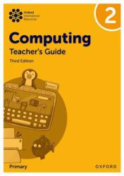 Oxford International Computing: Teacher's Guide 2 (ISBN: 9781382047432)