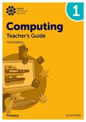 Oxford International Computing: Teacher's Guide 1 (ISBN: 9781382047425)