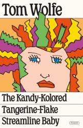 The Kandy-Kolored Tangerine-Flake Streamline Baby (ISBN: 9781250321725)