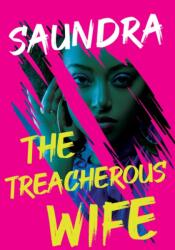 The Treacherous Wife (ISBN: 9781496752260)