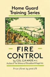 Fire Control - Colonel G a Wade (ISBN: 9781913013493)