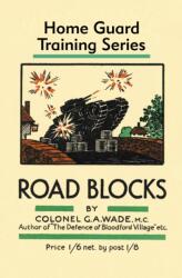Road Blocks - Colonel G a Wade (ISBN: 9781913013486)
