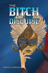 The Bitch in Disguise (ISBN: 9781035877362)
