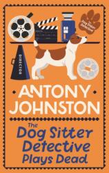 The Dog Sitter Detective Plays Dead (ISBN: 9780749031763)