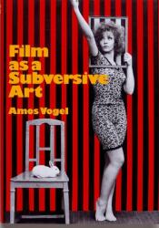 Film as a Subversive Art (ISBN: 9780999468388)