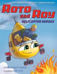 Roto and Roy: Helicopter Heroes (ISBN: 9780316577281)