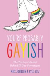 You're Probably Gayish (ISBN: 9781805011248)