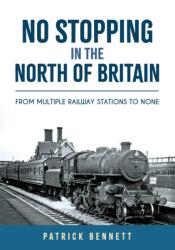 No Stopping in the North of Britain (ISBN: 9781398115132)