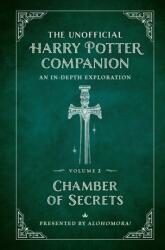 Unofficial Harry Potter Companion Volume 2: Chamber of Secrets (ISBN: 9781956403152)