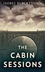 The Cabin Sessions (ISBN: 9784867478813)