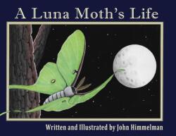 A Luna Moth's Life (ISBN: 9781956381184)