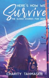 Here's How We Survive (ISBN: 9781950042173)