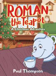 Roman the Teapot (ISBN: 9781952027697)