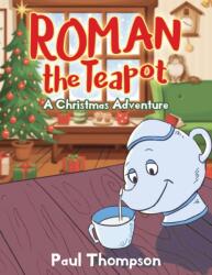 Roman the Teapot (ISBN: 9781952027680)