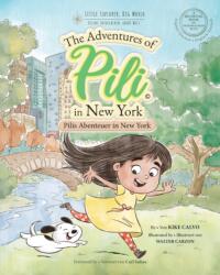 Pilis Abenteuer in New York . Dual Language Books for Children. Bilingual English - German. Englisch - Deutsch (ISBN: 9781714772247)