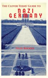 Clever Teens' Guide to Nazi Germany (ISBN: 9781838013448)