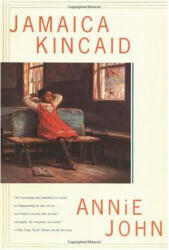 ANNIE JOHN - Jamaica Kincaid (ISBN: 9780374525101)